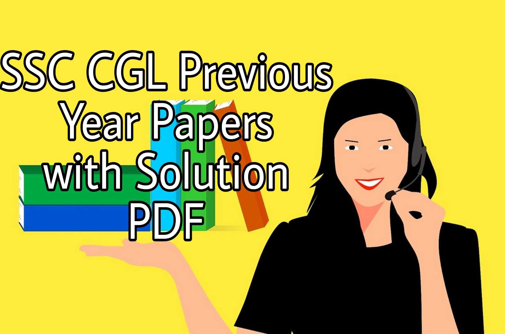 SSC CGL Previous Year Papers with Solution PDF