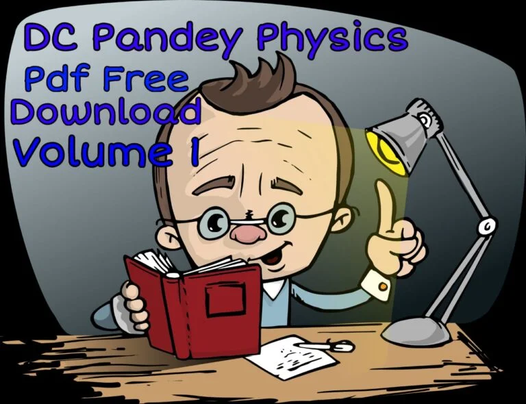 DC Pandey Physics PDF Free Download Volume 1