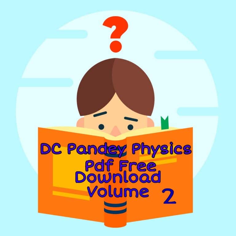 DC Pandey Physics PDF Free Download Volume 2