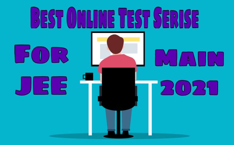 Best Online Test Series For JEE Mains 2021