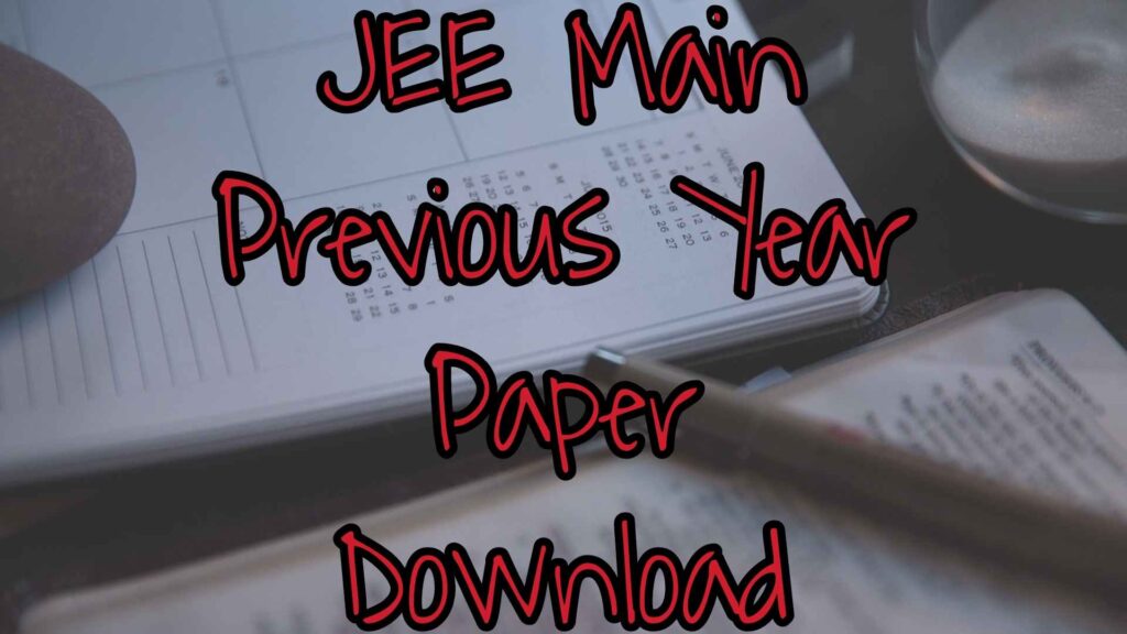 JEE Main Previous Year Paper Download