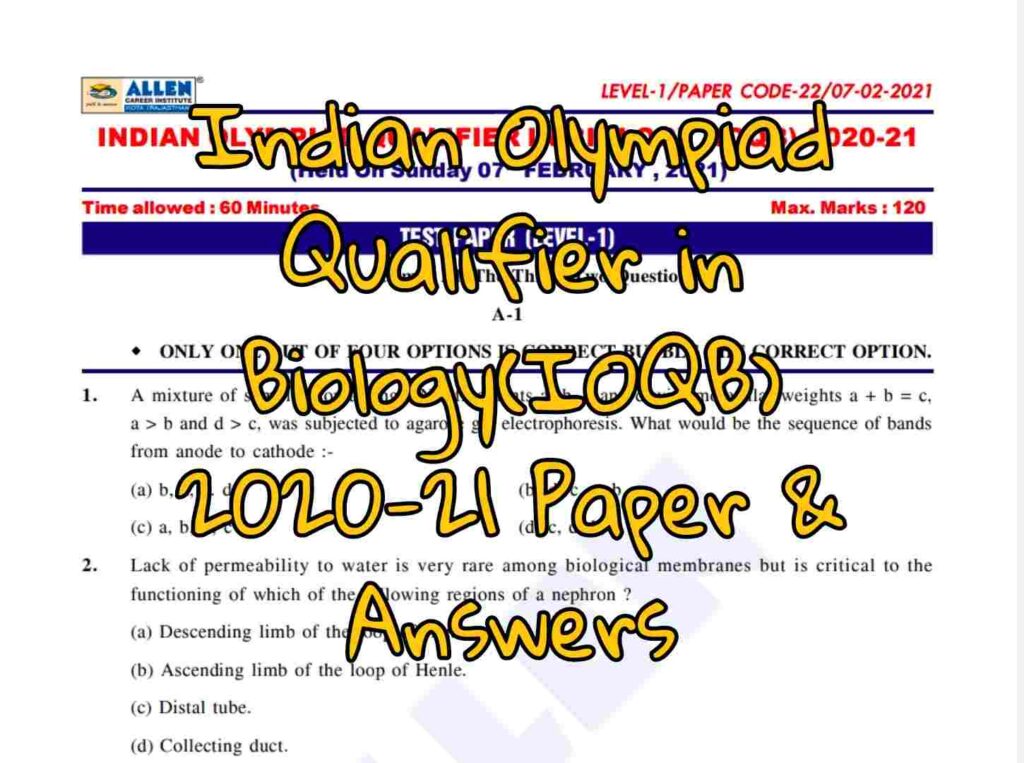 Indian Olympiad Qualifier in Biology(IOQB) 2020-21 Paper & Answers