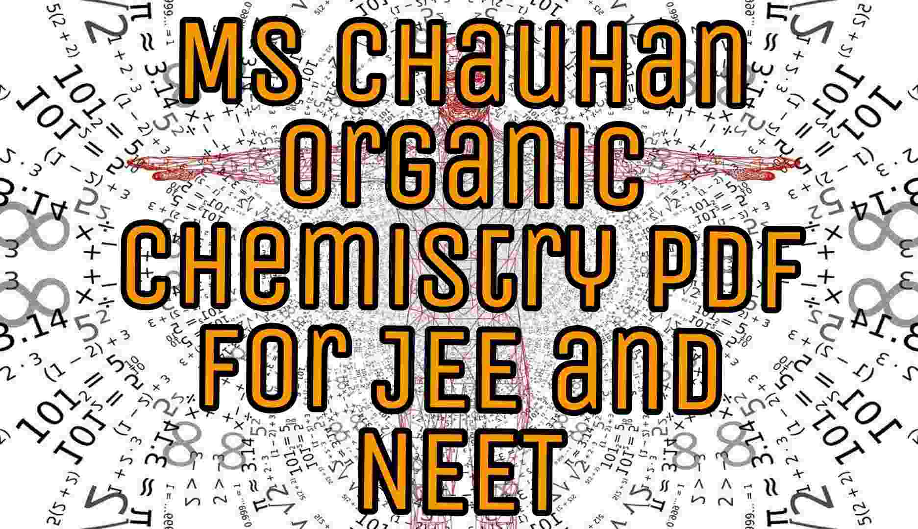 MS Chauhan Organic Chemistry Pdf for JEE and NEET