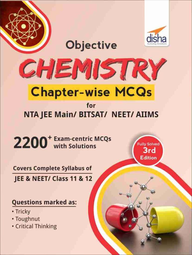 DISHA OBJECTIVE CHEMISTRY FOR JEE / NEET / BITSAT / AIIMS