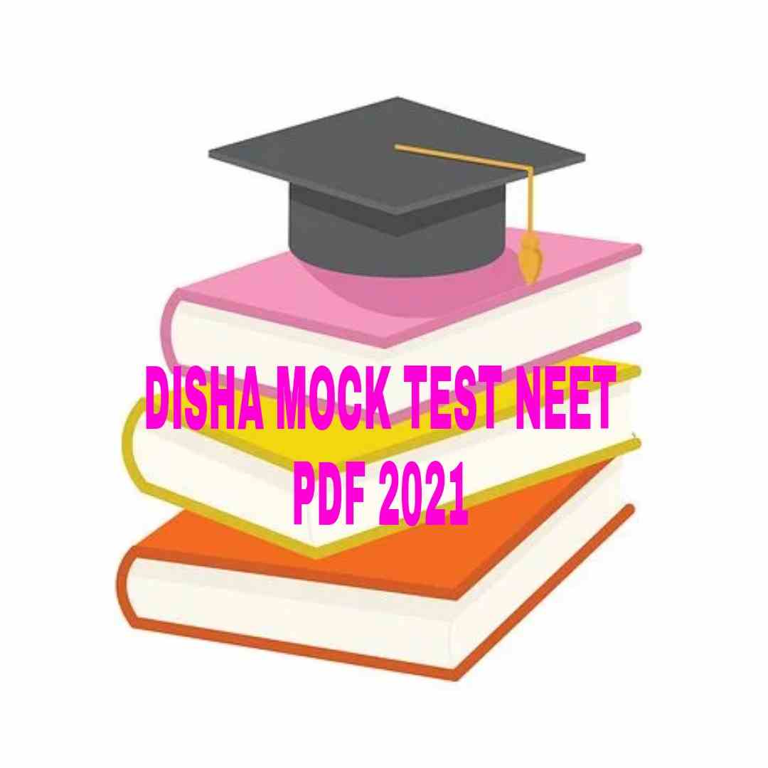 DISHA MOCK TEST NEET PDF 2021