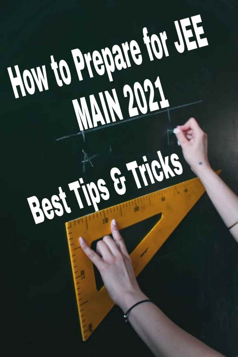 How to Prepare for JEE MAINS 2021