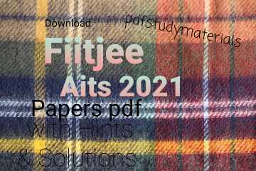 Download Fiitjee Aits 2021 papers pdf with hints & solution for Free