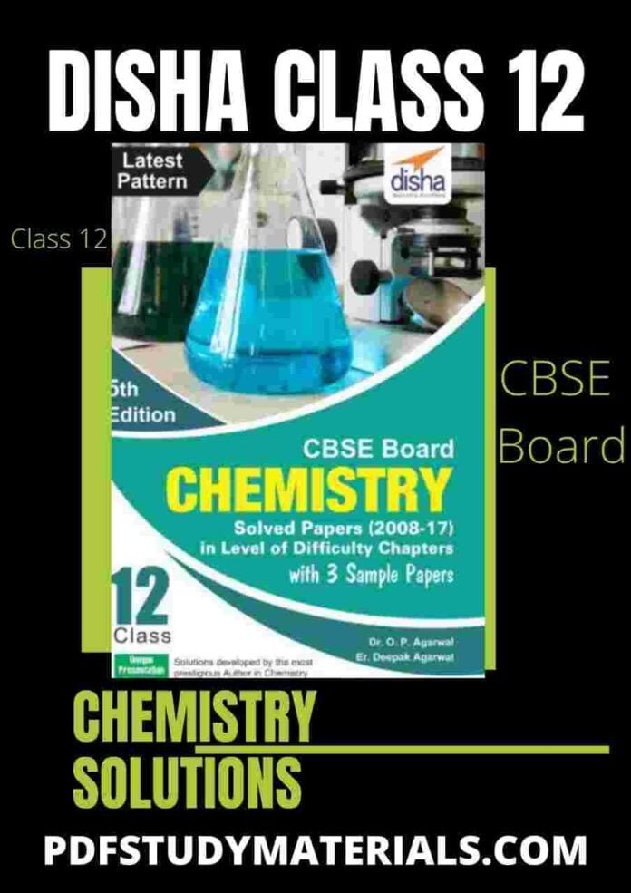 Disha Class 12 Chemistry Solutions pdf