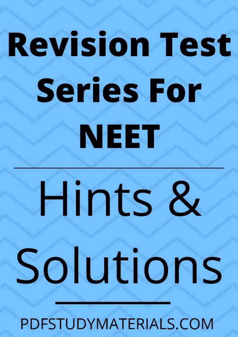 Revision Test Series For NEET With Hints & Solutions