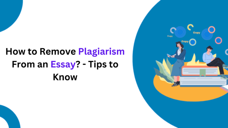 How to Remove Plagiarism from an Essay? - Tips to Know