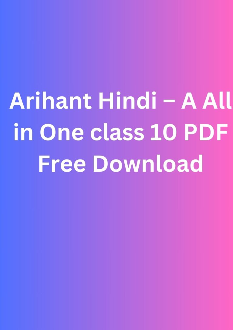 Arihant Hindi – A All in One class 10 PDF Free Download