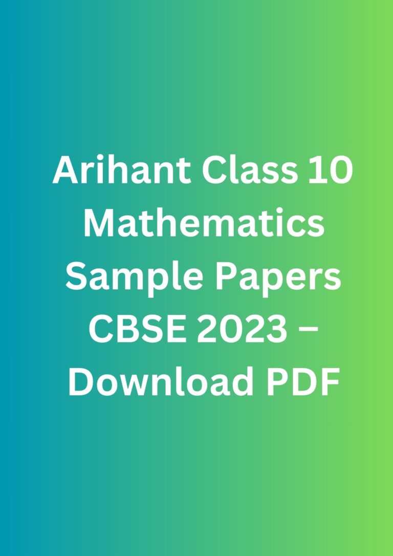 Arihant Class 10 Mathematics Sample Papers CBSE 2023 – Download PDF