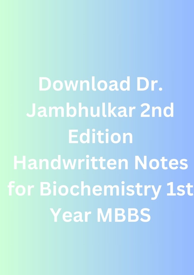 Download Dr. Jambhulkar 2nd Edition Handwritten Notes for Biochemistry 1st Year MBBS