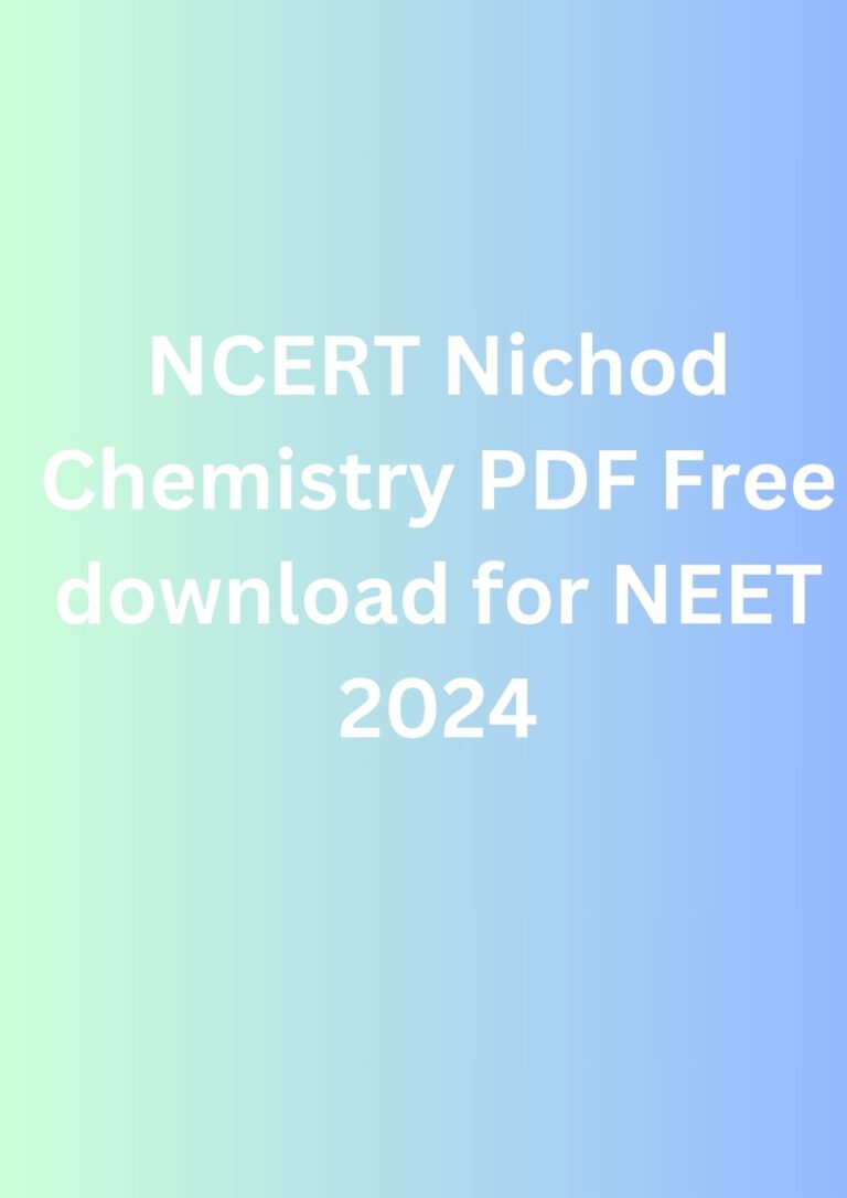 NCERT Nichod Chemistry PDF Free download for NEET 2024
