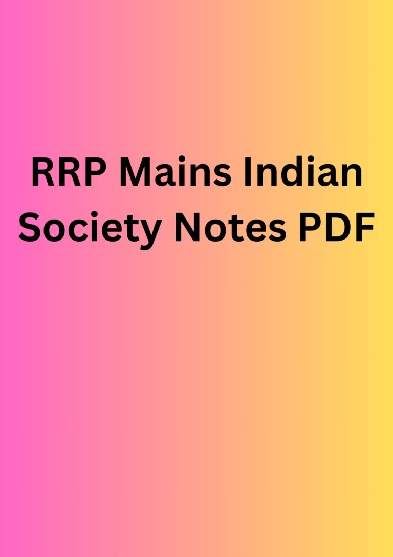 PDF study materials RRP Mains Indian Society Notes PDF