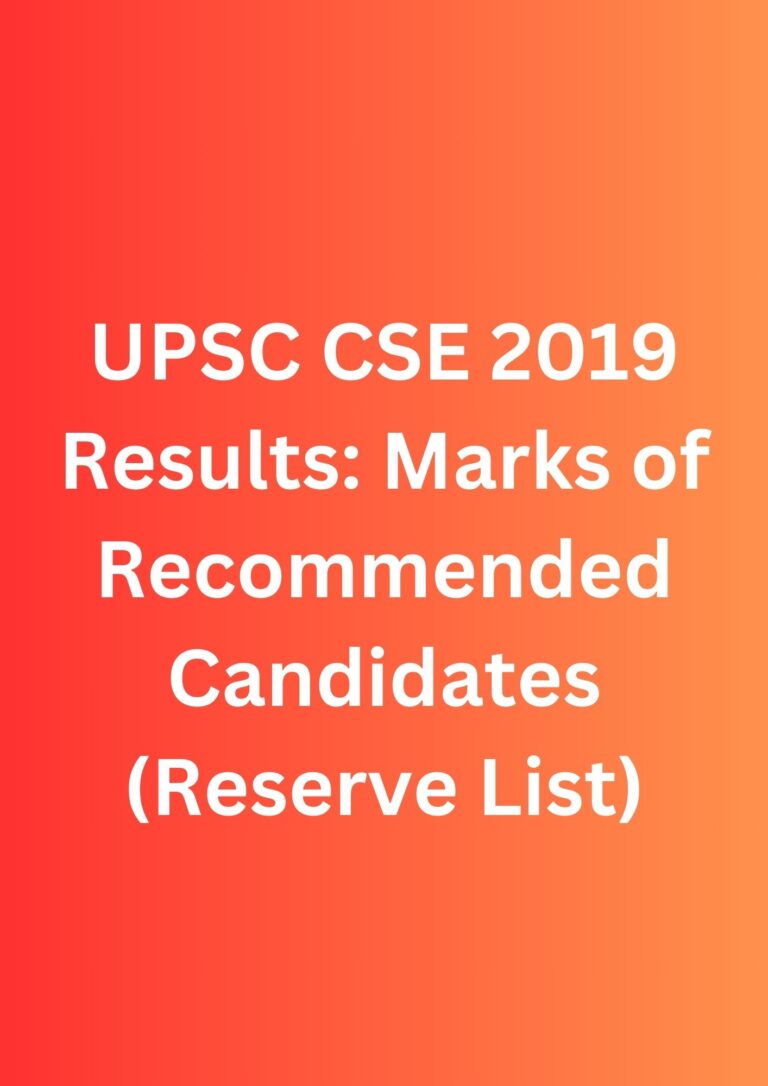 UPSC CSE 2019 Results: Marks of Recommended Candidates (Reserve List)