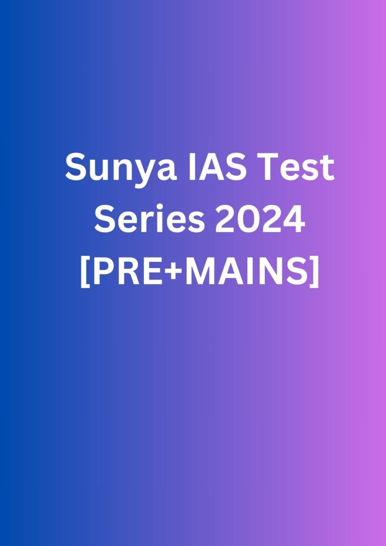 Sunya IAS Test Series 2024 [PRE+MAINS]