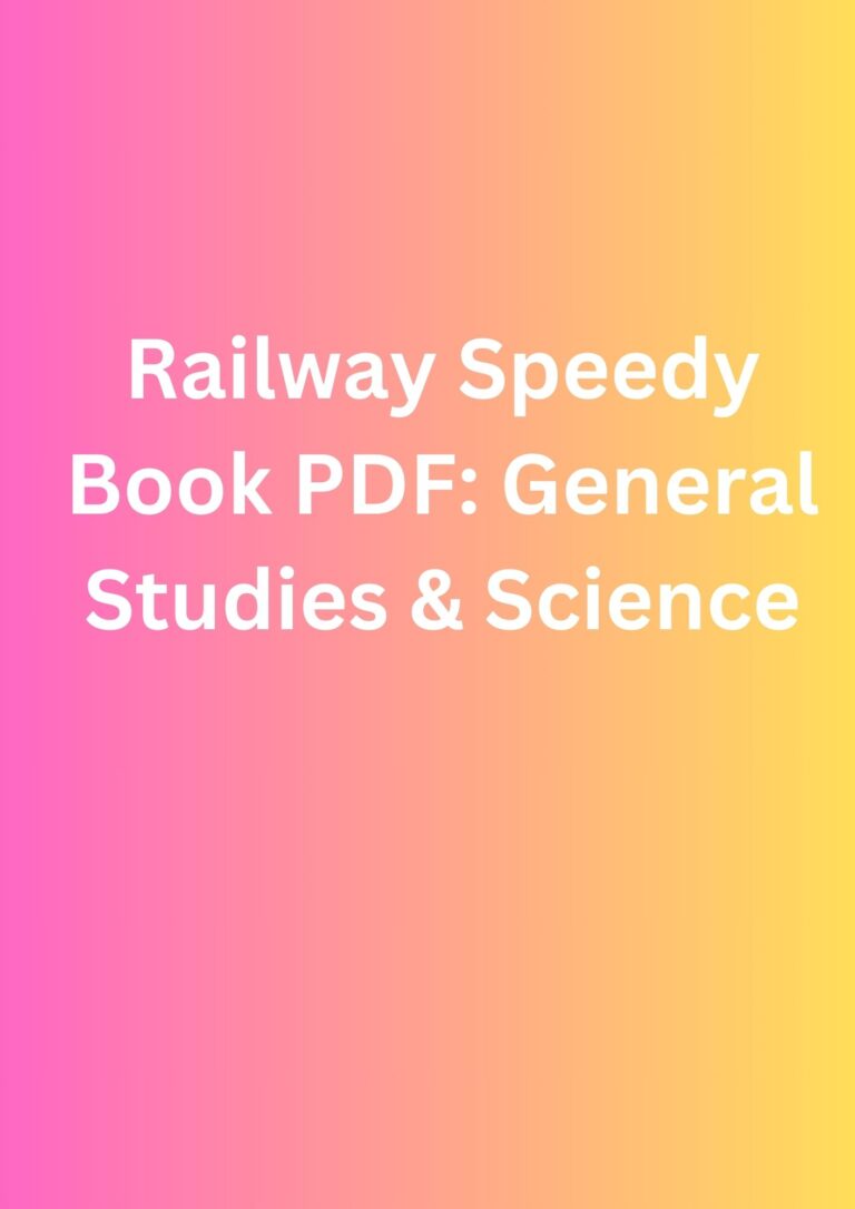 Railway Speedy Book PDF: General Studies & Science