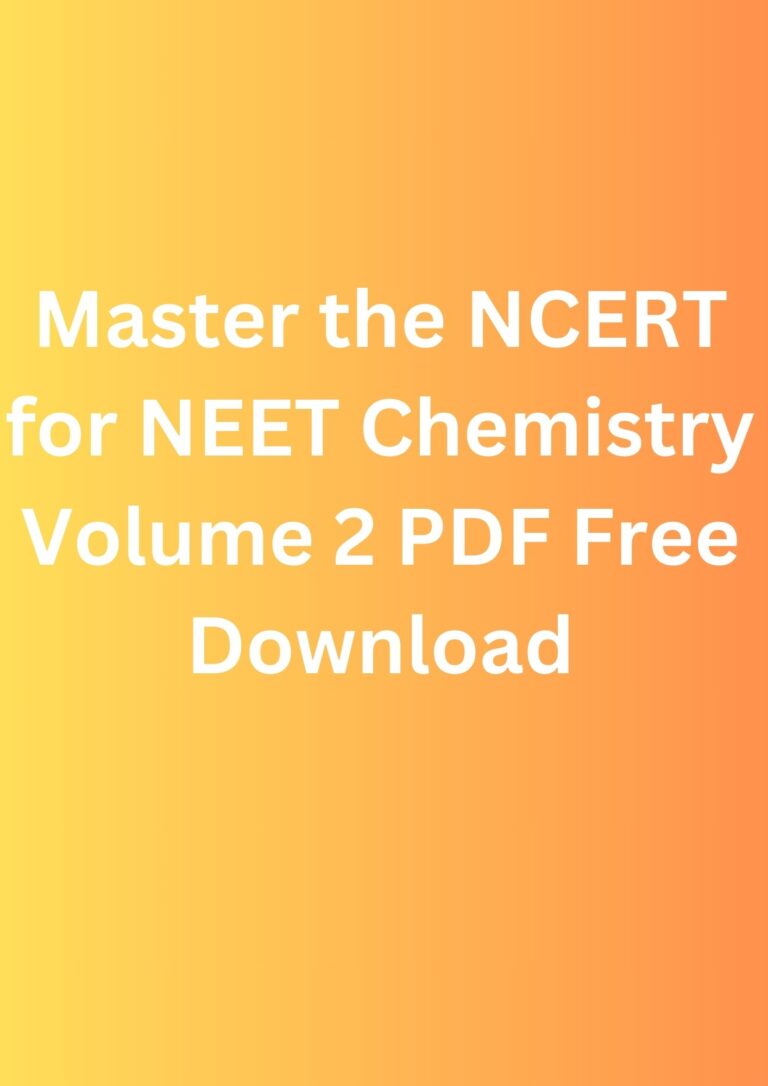 Master the NCERT for NEET Chemistry Volume 2 PDF Free Download