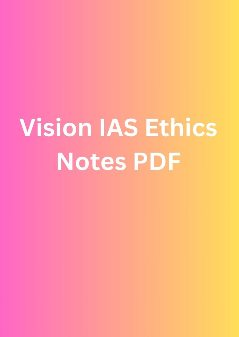 Vision IAS Ethics Notes PDF