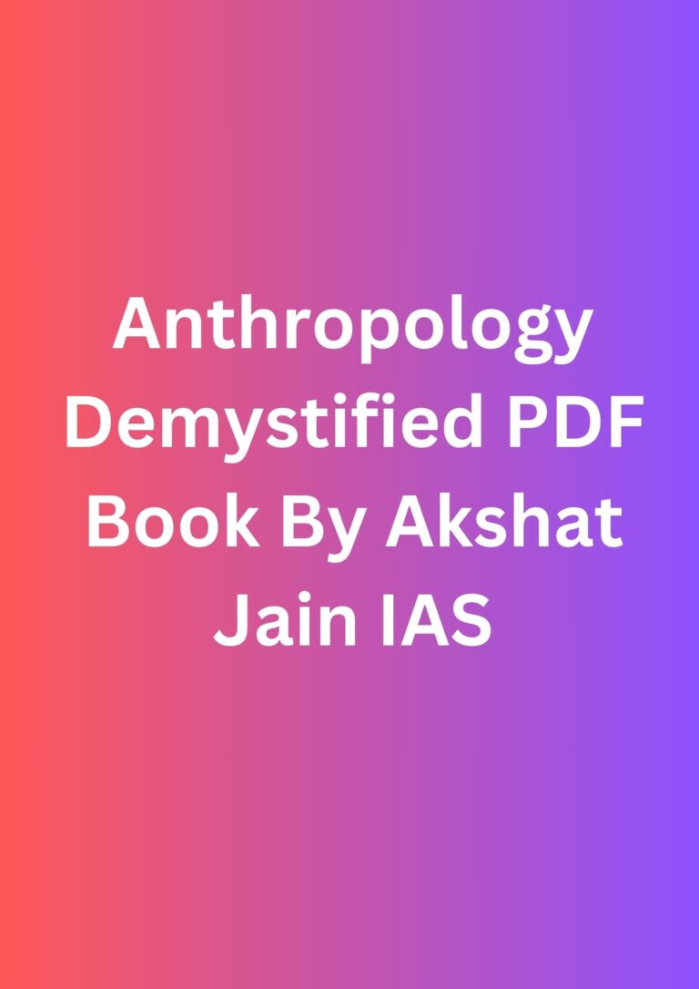 Anthropology Demystified PDF Book By Akshat Jain IAS